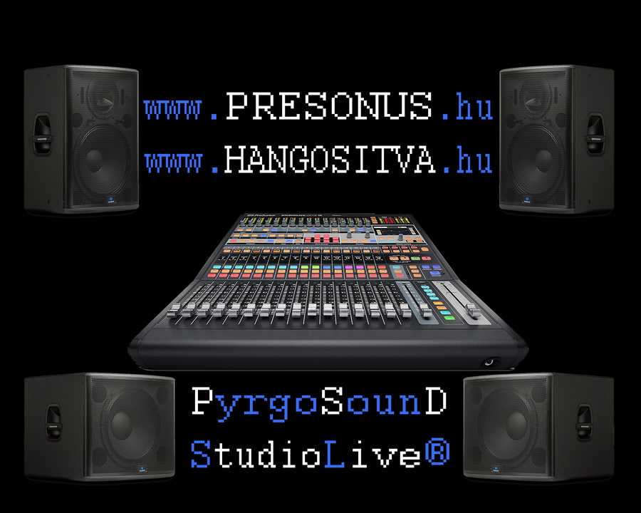 www.Hangositva.hu Hangtechnika Pyrgos.hu StudioLive PyrgoSounD